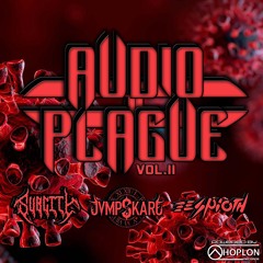 Audio Plague II (Teaser) OUT NOW!