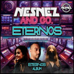 NESNEZ AND CO. - ETERNOS [ETERNOS ALBUM] FREE DOWNLOAD