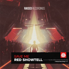 Red Showtell - Save Me