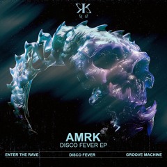 AMRK - Disco Fever EP [KTK048]