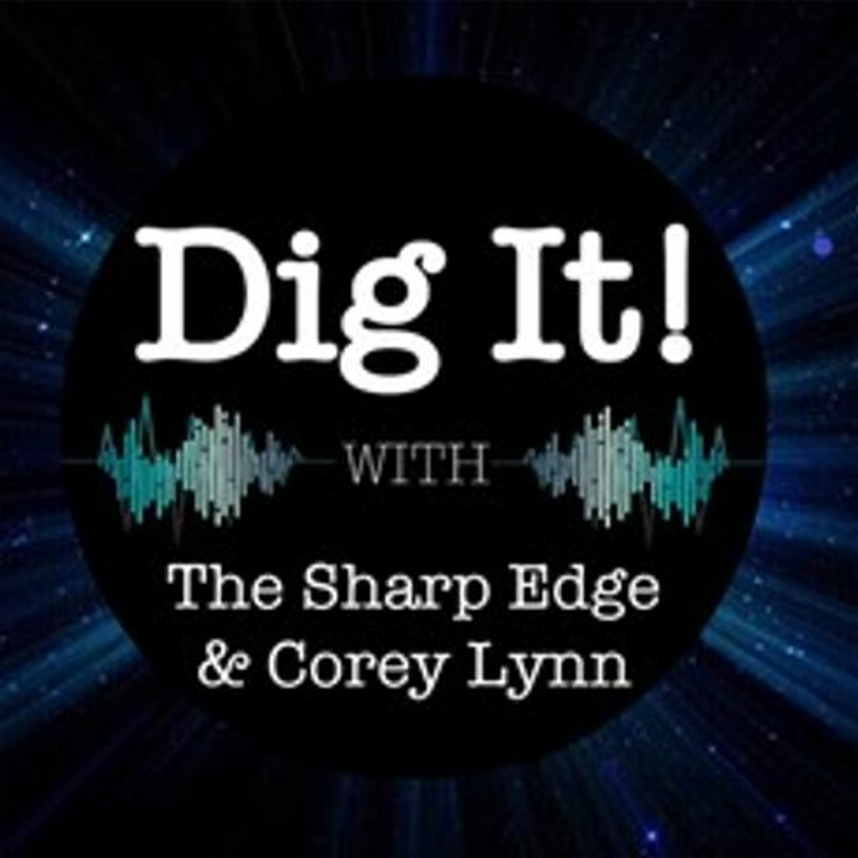 Dig It! #168: Collective Insanity