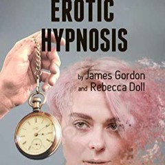 Pdf Book Mastering Erotic Hypnosis: A Comprehensive Manual for