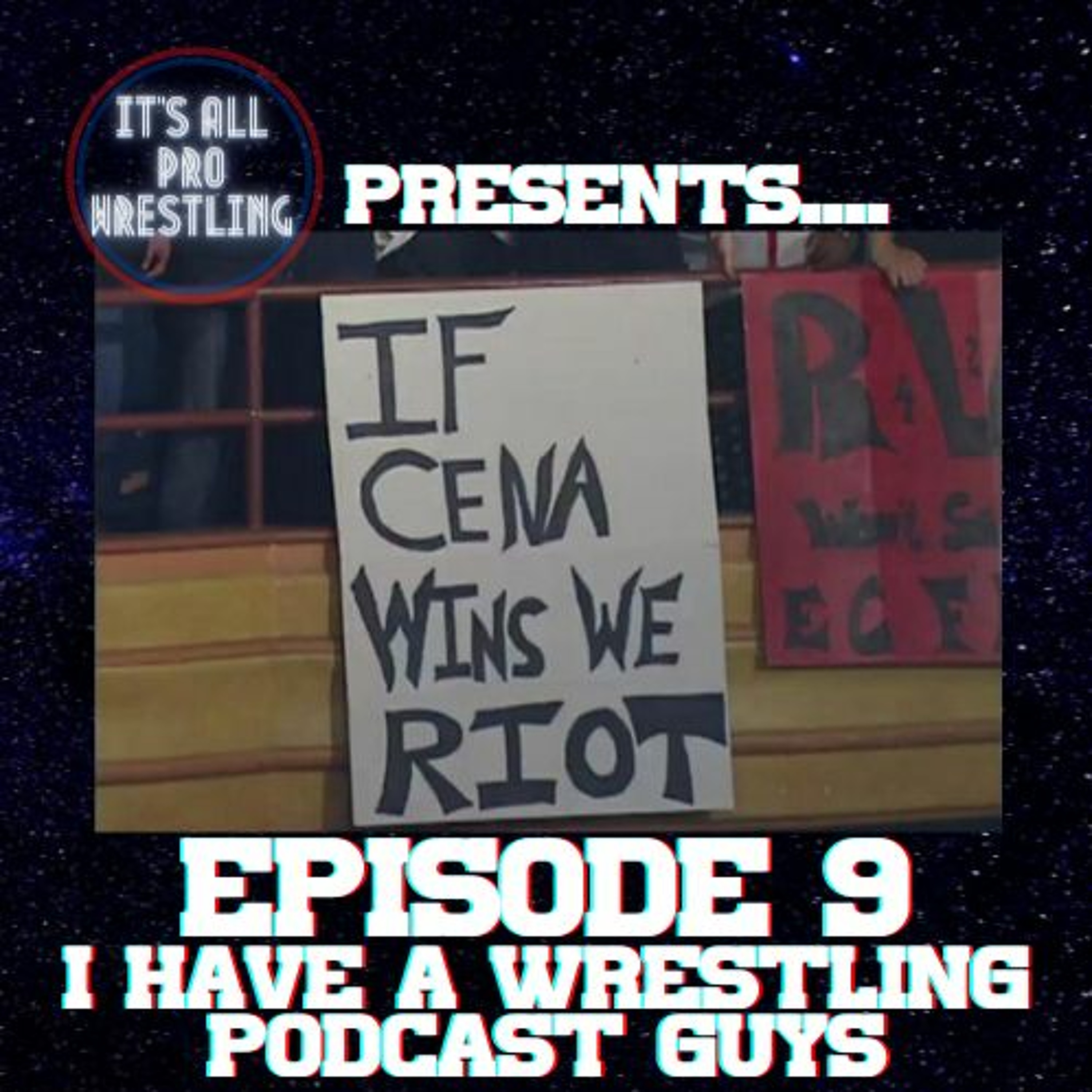 Episode #9 I Have a Wrestling Podcast Guys episode artwork