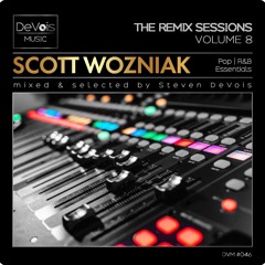 The Remix Sessions (Volume 8) | Scott Wozniak (Pop And R&B Essentials)
