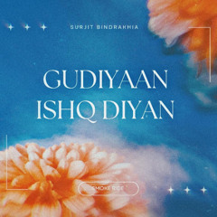 Gudiyaan Ishq Diyan (Smoke Ride)