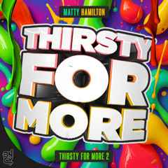 Matty Hamilton - Donkin [Thirsty For More Ep 2]