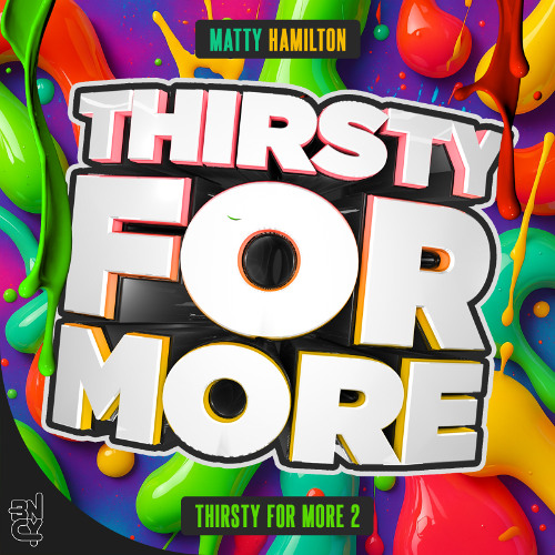 Matty Hamilton - Donkin [Thirsty For More Ep 2]