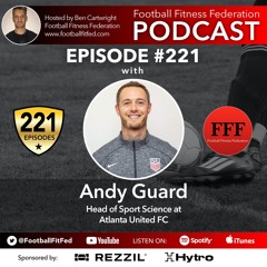 #221 "How To Keep Your Finger On The Pulse Of Sport Science" With Andy Guard