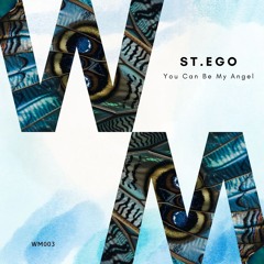 St.Ego - You Can Be My Angel [Warm Memories]