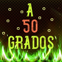 A 50 grados Mix | Paolo Garcia Dj