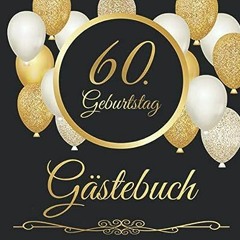 ⬇️ READ EBOOK 60. Geburtstag Gästebuch Frei Online