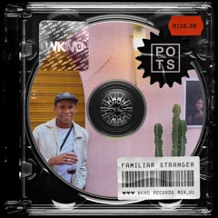 Wknd Mix #02 - FAMILIAR STRANGER