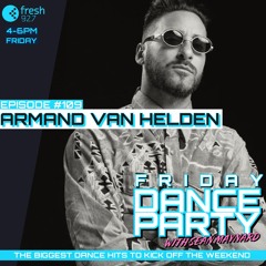 Friday Dance Party #109 with Armand Van Helden