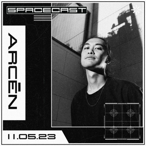 Arcēn - SPACECAST [11.05.23]