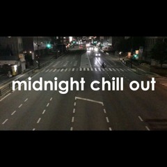 midnight chill out