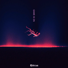 Øfdream - Game Is On