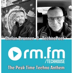 Peak Time Techno Anthem Stefan Brunner & TechnoPoet live rm.fm