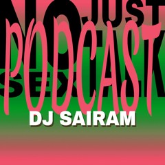 NSJT Podcast #51: DJ SAIRAM
