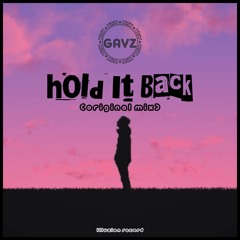 GAVz - Hold It Back (Original mix)