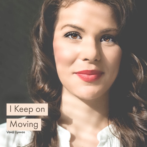 I Keep on Moving