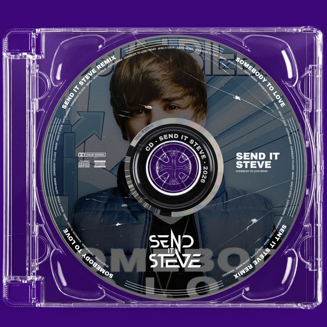Stream Justin Bieber - Somebody To Love (Send It Steve Remix