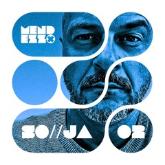 MENDEZZ SO//JA MIXTAPE 02