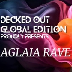 Decked Out | Guest Mix by  Aglaia Rave – Global Edition Vol. 1  (29.Nov 2025 on YOUTUBE)