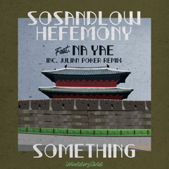 Hefemony - Come Closer Ft. Na Yae