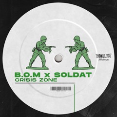 B.O.M. X SOLDAT - CRISIS ZONE