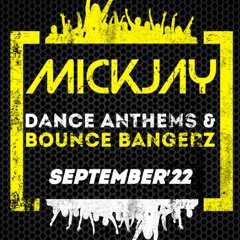 Dance Anthems & Bounce Bangerz - Sept'22