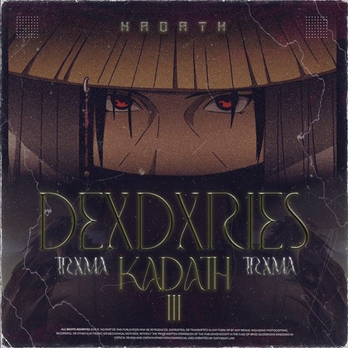 DEXDXRIES - kadath 3 [PROD. TRXMA]
