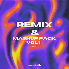 AIRÆS pres: REMIX & MASHUP PACK VOL.1 (Incl. Bonus) [FREE DOWNLOAD]