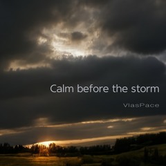 Calm Before The Storm
