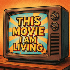 This Movie I Am Living