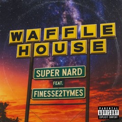 Waffle House (feat. Finesse2tymes)