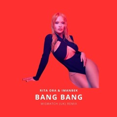 Bang Bang (Mismatch (UK) Remix) **FREE DOWNLOAD**