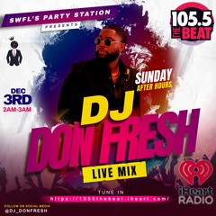 DJ DON FRESH 1055 THE BEAT AFTER HOURS MIX 1