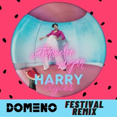 Hārry Stylēs - Watermēløn Sûgar - [DOMENO Festival Remix]