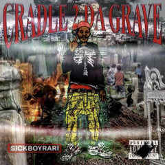 BLACK KRAY AKA SICKBOYRARI - CAME UP FROM DA BOTTOM