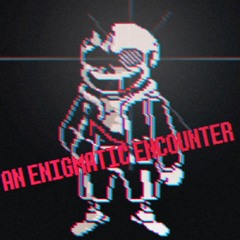 An Enigmatic Encounter