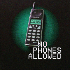 Premiere: No Phones Allowed - Round It Up [Free Download]