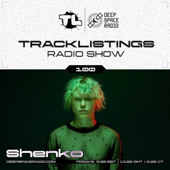 Tracklistings Radio Show #100 (2023.03.24) : Shenko @ Deep Space Radio