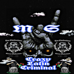Crazy Latin Criminal