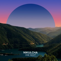 Nikulcha - One Night