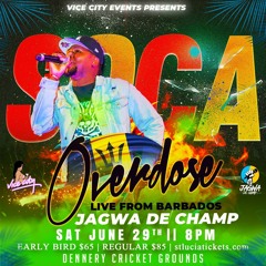 Soca OverDose Ft Jagwa De Champ PromoMixtape - Live In St.Lucia (From Barbados) 2024