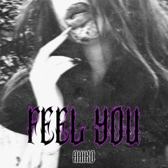 AHIKO - FEEL YOU [FREE DL]