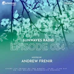 Sunwaves Radio 034 | Hosted by Andrew Frenir