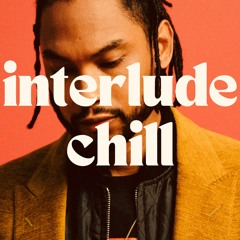 MIGUEL REMIXES | Interlude Chill