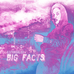 BIG FACTS - 11FrmDaLou