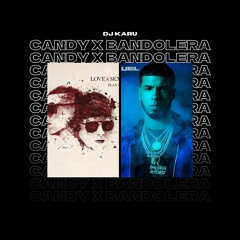 Plan B x Anuel - Candy X Bandolera (Karu Mashup) RECORTADO!